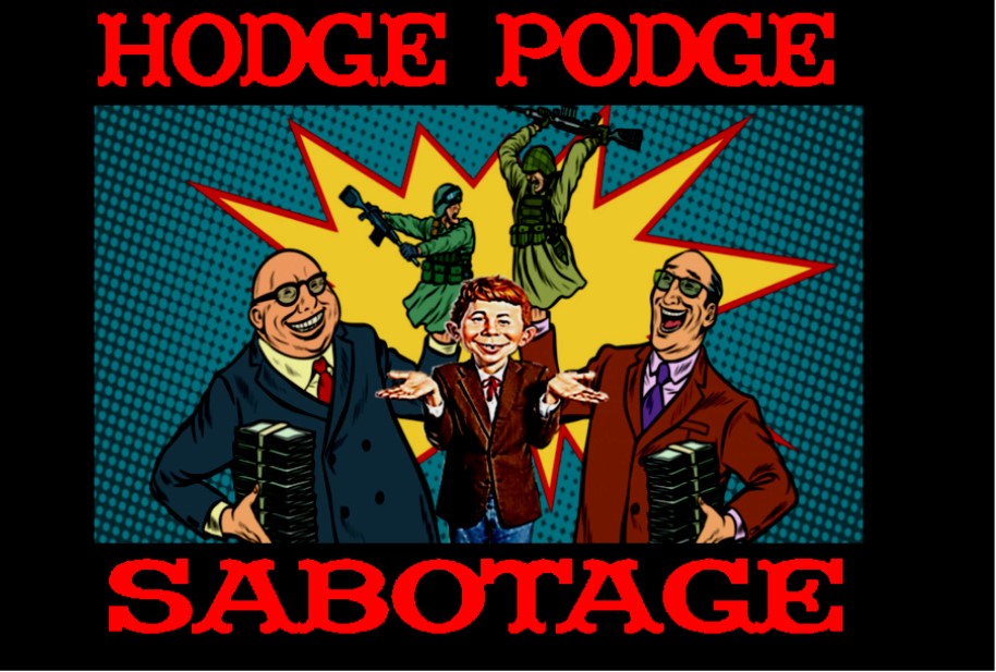 3/3/23: HODGE PODGE SABOTAGE - Ground Zero With Clyde Lewis